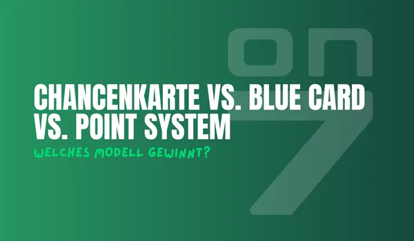 Banner zum Blogartikel Chancenkarte vs. Blue Card vs. Point System - welches Modell gewinnt?