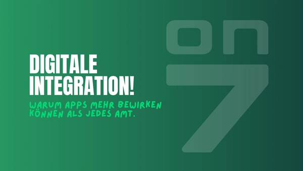 Banner Digitale Integration: Warum Apps mehr bewirken können als jedes Amt