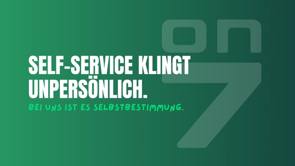 Banner zum Blogartikel Self-Service klingt unpersönlich. Bei uns ist es Selbstbestimmung.