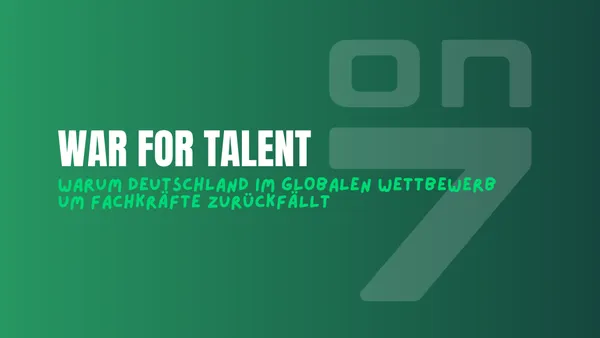 Banner zum Blogartikel War for Talent: Warum Deutschland im globalen Wettbewerb um Fachkräfte zurückfällt