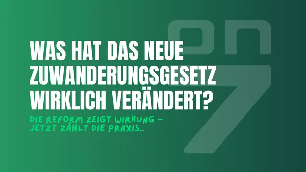 Banner zum Blogartikel Was hat das neue Zuwanderungsgesetz wirklich verändert?